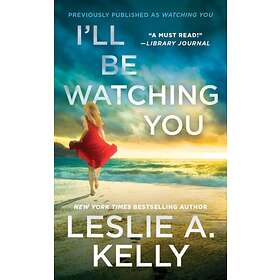I'll Be Watching You (previously Published As You)