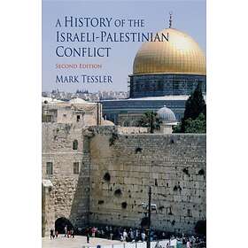A History Of The Israeli-Palestinian Conflict, Second Edition