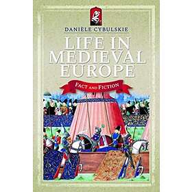 Life In Medieval Europe