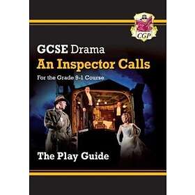 Grade 9-1 GCSE Drama Play Guide An Inspector Calls