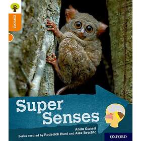 Oxford Reading Tree Explore With Biff, Chip And Kipper: Level 6: Super Senses