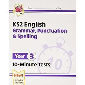 KS2 English 10-Minute Tests: Grammar, Punctuation & Spelling Year 3
