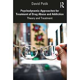 Psychodynamic Approaches For Treatment Of Drug Abuse And Addiction ...