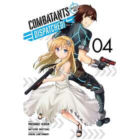 Combatants Will Be Dispatched!, Vol. 4