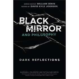 Black Mirror And Philosophy