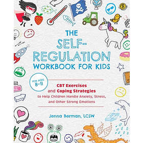 The Self-regulation Workbook For Kids