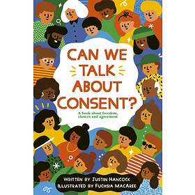 Can We Talk About Consent?