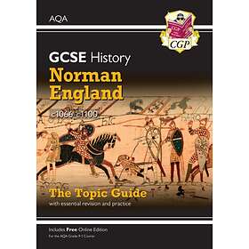 Grade 9-1 GCSE History AQA Topic Guide Norman England, C1066-c1100