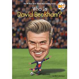 Who Is David Beckham?
