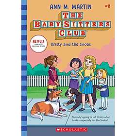 Kristy And The Snobs (The Baby-sitters Club #11)