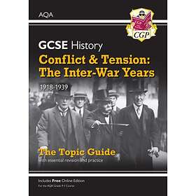 Grade 9-1 GCSE History AQA Topic Guide Conflict And Tension: The Inter-War Years, 1918-1939