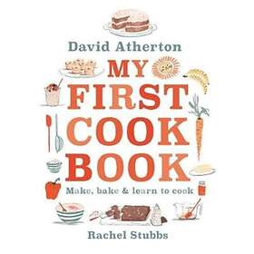 My First Cook Book: Bake, Make And Learn To
