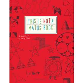 This Is Not A Maths Book