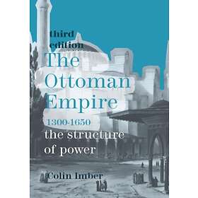 The Ottoman Empire, 1300-1650