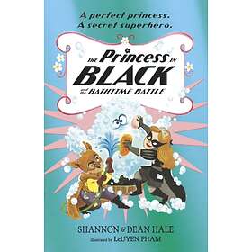 The Princess In Black And The Bathtime Battle