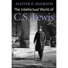 The Intellectual World Of C. S. Lewis