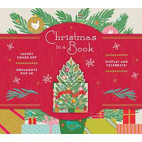 Christmas In A Book (UpLifting Editions): Jacket Comes Off. Ornaments Pop Up. Display And Celebrate!