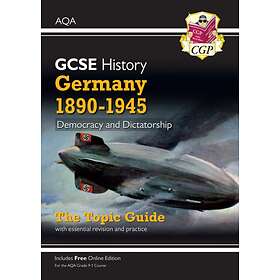 Grade 9-1 GCSE History AQA Topic Guide Germany, 1890-1945: Democracy And Dictato
