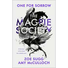 One For Sorrow. The Magpie Society