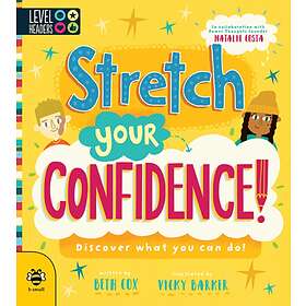 Stretch Your Confidence!