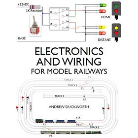 Electronics And Wiring For Model Railways