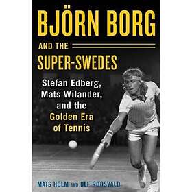 Bjoern Borg And The Super-Swedes