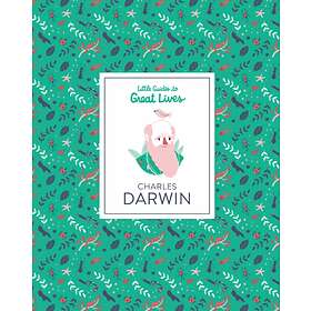 Charles Darwin: Little Guide To Great Lives