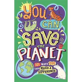 You Can Save The Planet