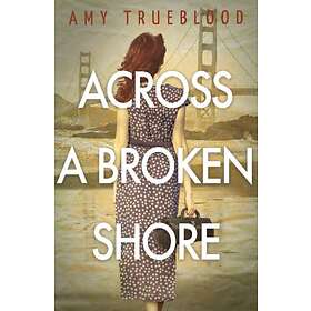 Across A Broken Shore