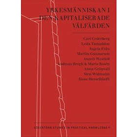 Yrkesmänniskan I Den Kapitaliserade Välfärden