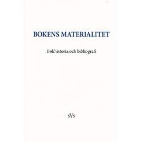 Bokens Materialitet : Bokhistoria Och Bibliografi