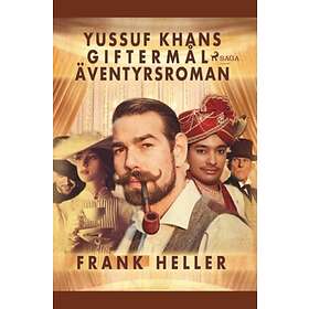 Yussuf Khans Giftermål: Äventyrsroman