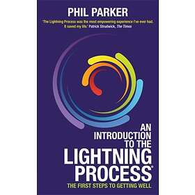 Introduction To The Lightning Process (r) First Steps Getting Well