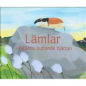 Lämlar : Fjällens Bultande Hjärtan