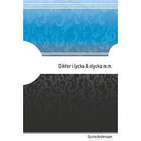 Dikter I Lycka & Olycka M.m