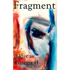 Fragment : Dikter