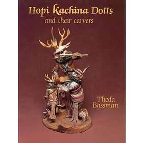 Hopi Kachina Dolls And Their Carvers