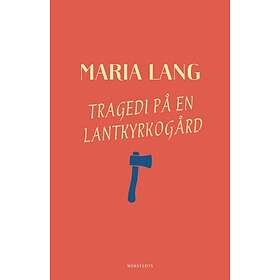 Tragedi På En Lantkyrkogård