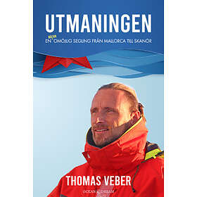 Utmaningen : En Nästan Omöjlig Segling Från Mallorca Till Skanör