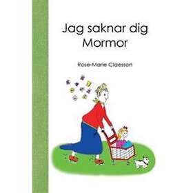 Jag Saknar Dig Mormor