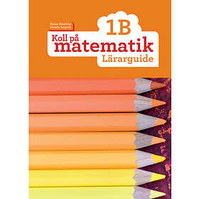 Koll På Matematik 1B Lärarguide