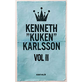 Kenneth "Kuken" Karlsson Vol II