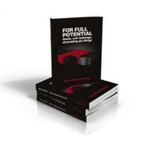 For Full Potential – Exploring The Possible, Achieving Extraordinary