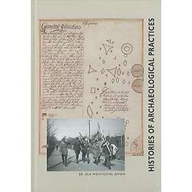 Histories Of Archaeological Practices