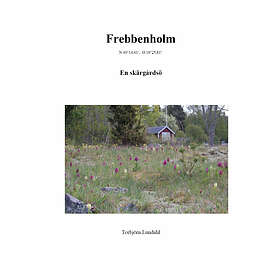 Frebbenholm : En Skärgårdsö