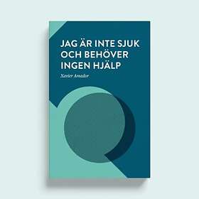 Jag Är Inte Sjuk Och Behöver Ingen Hjälp