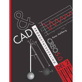 CAD Och Produktutveckling Creo 5.0, Del 2