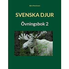 Svenska Djur : Övningsbok 2