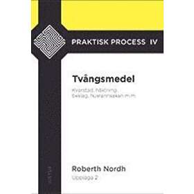 Tvångsmedel : Kvarstad, Häktning, Beslag, Husrannsakan M.m.