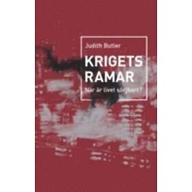 Krigets Ramar : När Är Livet Sörjbart?